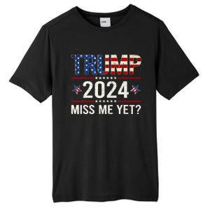 Miss Me Yet Trump 2024 I'll Be Back Patriotic 4th Of July Tall Fusion ChromaSoft Performance T-Shirt