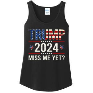 Miss Me Yet Trump 2024 I'll Be Back Patriotic 4th Of July Ladies Essential Tank