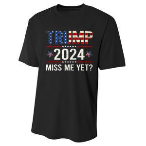 Miss Me Yet Trump 2024 I'll Be Back Patriotic 4th Of July Performance Sprint T-Shirt