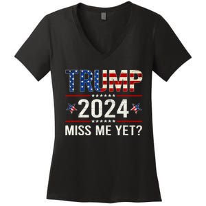 Miss Me Yet Trump 2024 I'll Be Back Patriotic 4th Of July Women's V-Neck T-Shirt