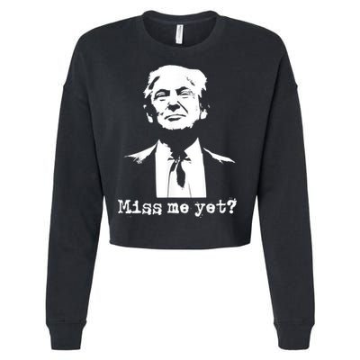 Miss Me Yet Donald Trump 45th President 2024 Election Cropped Pullover Crew