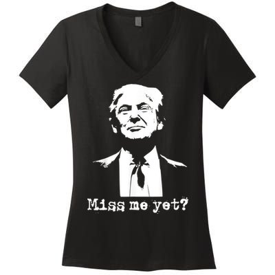 Miss Me Yet Donald Trump 45th President 2024 Election Women's V-Neck T-Shirt