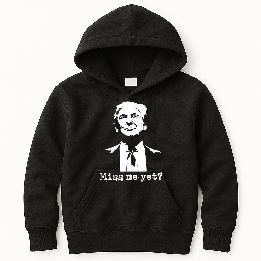 Miss Me Yet Donald Trump 45th President 2024 Election Kids Hoodie