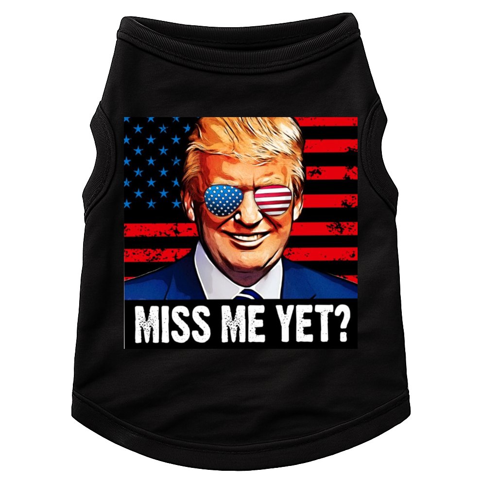 Miss Me Yet? Donald Trump Doggie Tank