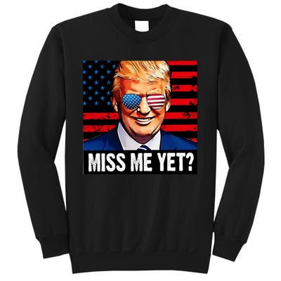 Miss Me Yet? Donald Trump Sweatshirt