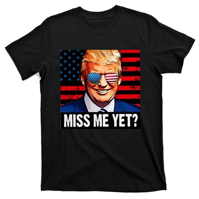 Miss Me Yet? Donald Trump T-Shirt