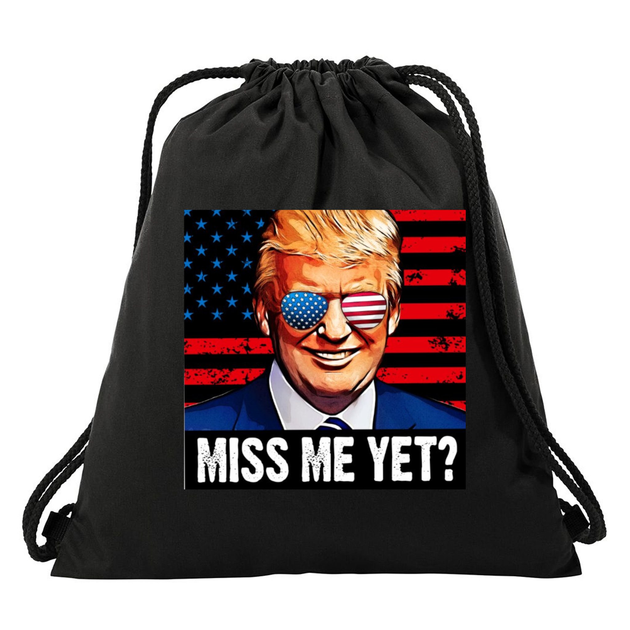 Miss Me Yet? Donald Trump Drawstring Bag