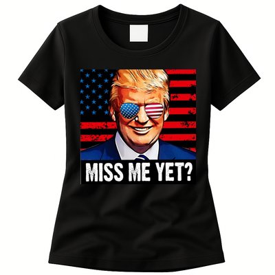 Miss Me Yet? Donald Trump Womens T-Shirt