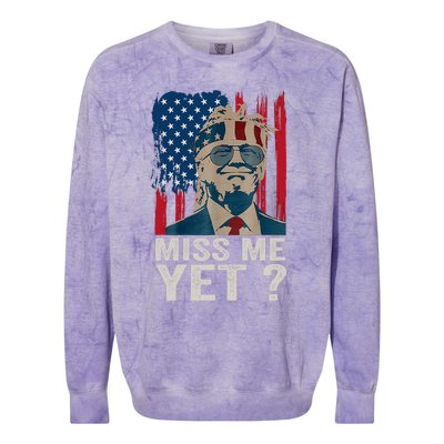 Miss Me Yet Trump Is Still My President Colorblast Crewneck Sweatshirt