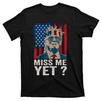 Miss Me Yet Trump Is Still My President T-Shirt