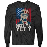 Miss Me Yet Trump Is Still My President Tie-Dye Long Sleeve Shirt