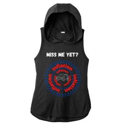 Miss Me Yet Inflation America Experience Gift Ladies PosiCharge Tri-Blend Wicking Draft Hoodie Tank