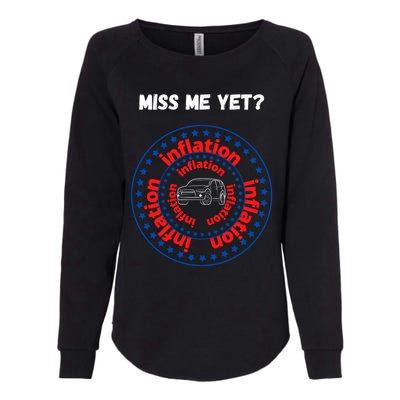 Miss Me Yet Inflation America Experience Gift Womens California Wash Sweatshirt