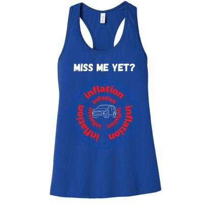 Miss Me Yet Inflation America Experience Gift Women's Racerback Tank