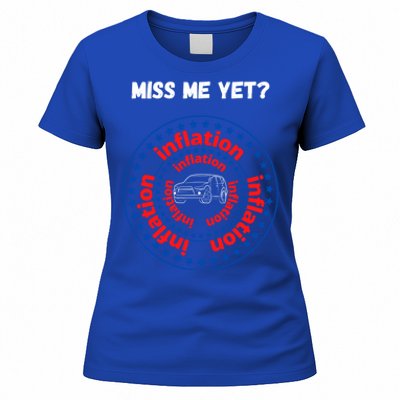 Miss Me Yet Inflation America Experience Gift Women's T-Shirt