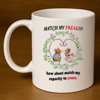 Match My Yearn 11oz C Handle Ceramic Mug