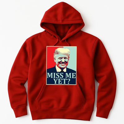Miss Me Yet Donald Trump 45th President Trump Hoodie