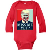 Miss Me Yet Donald Trump 45th President Trump Baby Long Sleeve Bodysuit