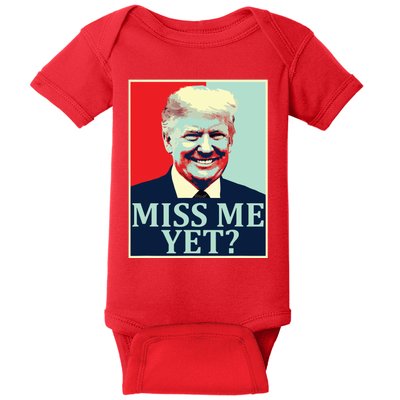 Miss Me Yet Donald Trump 45th President Trump Baby Bodysuit