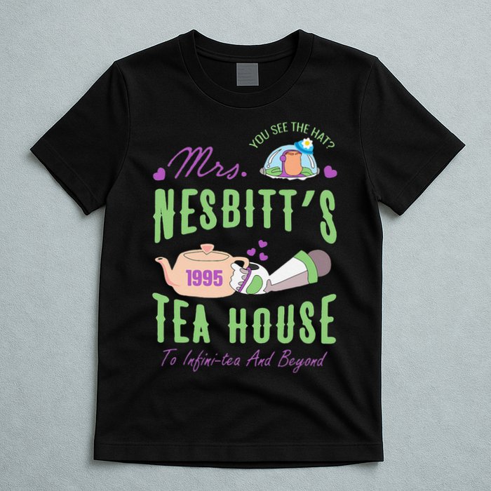 Mrs NesbitS 1995 Tea House Infinitea And Beyond T-Shirt
