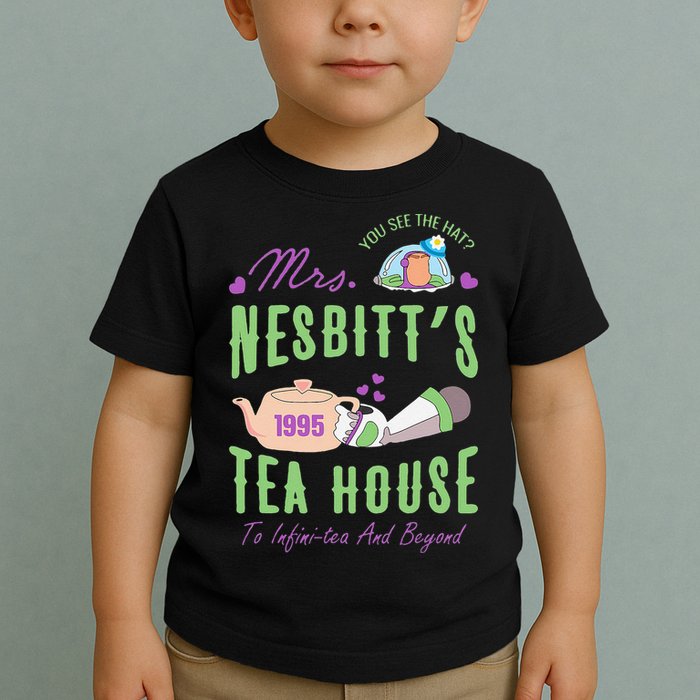 Mrs NesbitS 1995 Tea House Infinitea And Beyond Toddler T-Shirt