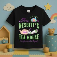 Mrs NesbitS 1995 Tea House Infinitea And Beyond Toddler T-Shirt