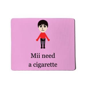 Mii Need A Cigarette Funny Wii Mousepad