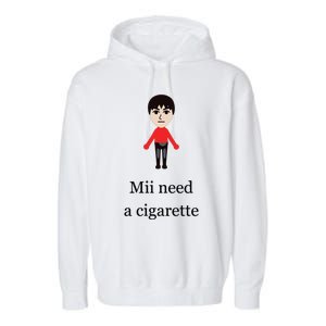 Mii Need A Cigarette Funny Wii Garment-Dyed Fleece Hoodie