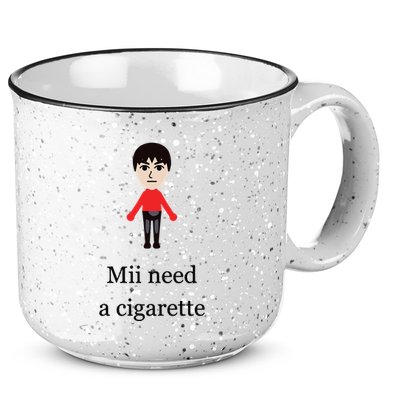 Mii Need A Cigarette Funny Wii 15oz Campfire Ceramic Mug
