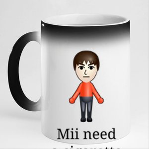 Mii Need A Cigarette 11oz Black Color Changing Mug