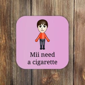 Mii Need A Cigarette Coaster