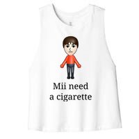 Mii Need A Cigarette Women's Racerback Cropped Tank