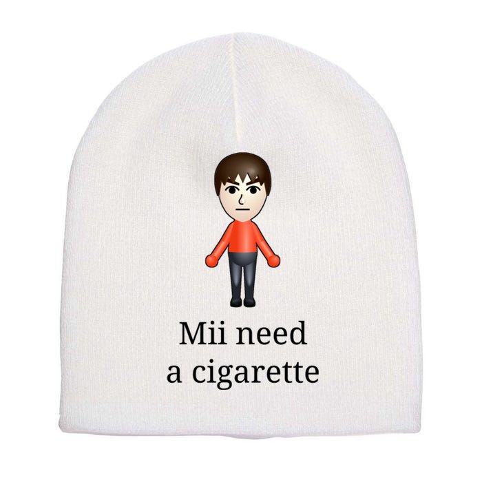 Mii Need A Cigarette Short Acrylic Beanie