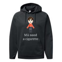 Mii Need A Cigarette Performance Fleece Hoodie