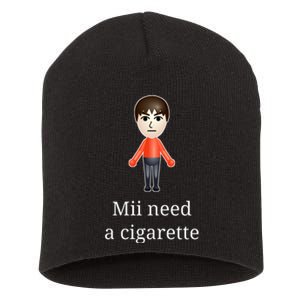 Mii Need A Cigarette Short Acrylic Beanie