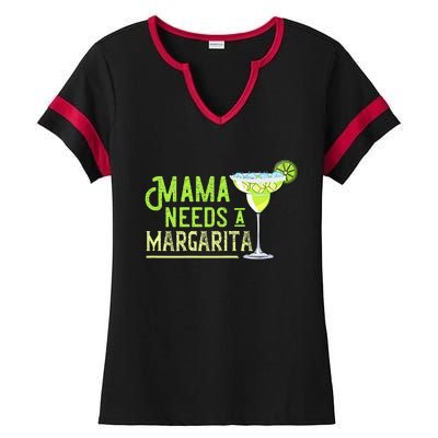 Mama Needs A Margarita Gift Mom Love Margarita Ladies Halftime Notch Neck Tee