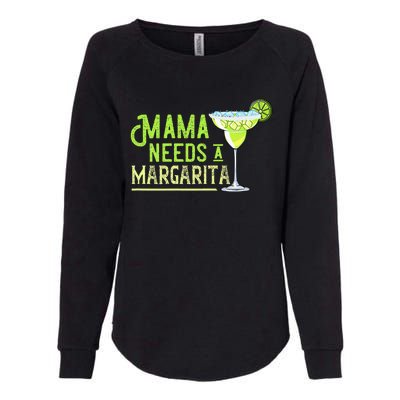 Mama Needs A Margarita Gift Mom Love Margarita Womens California Wash Sweatshirt