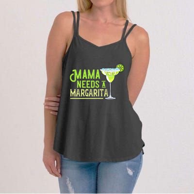 Mama Needs A Margarita Gift Mom Love Margarita Women's Strappy Tank