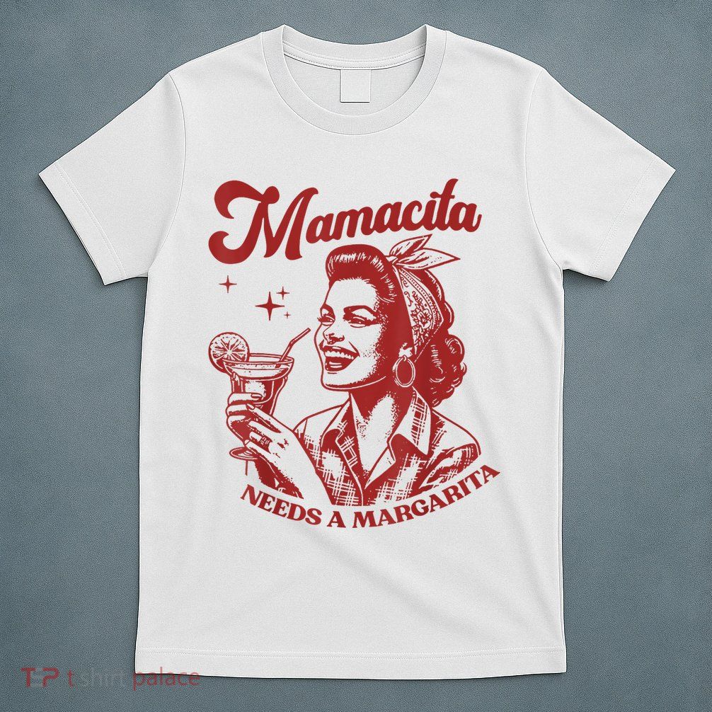 Mamacita Needs A Margarita Retro T-Shirt