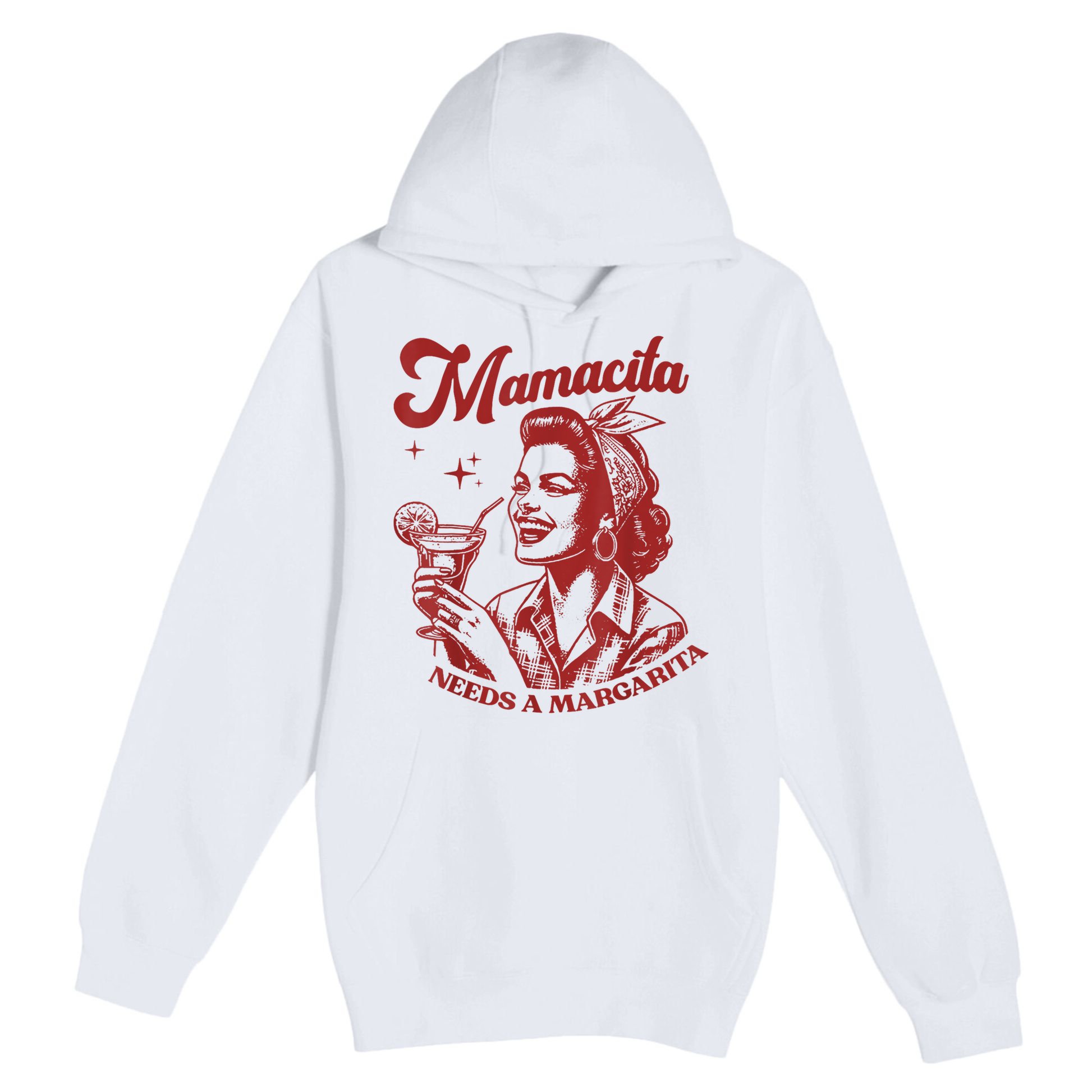 Mamacita Needs A Margarita Retro Premium Pullover Hoodie