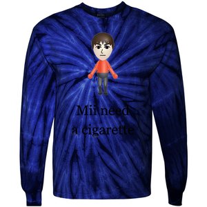 Mii Need A Cigarette Tie-Dye Long Sleeve Shirt