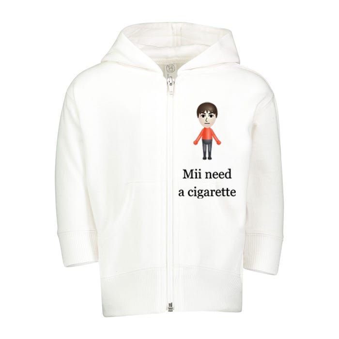 Mii Need A Cigarette Toddler Zip Fleece Hoodie