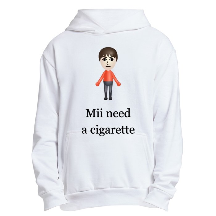 Mii Need A Cigarette Urban Pullover Hoodie