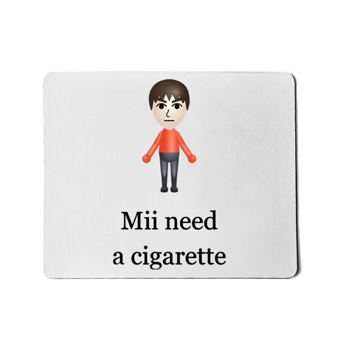 Mii Need A Cigarette Mousepad