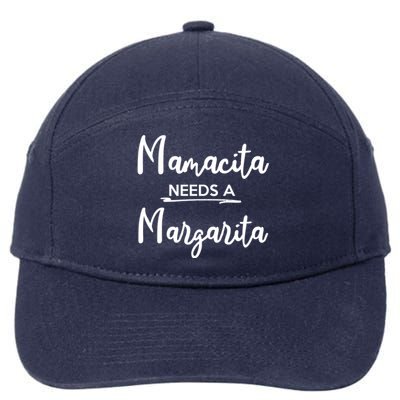 Mamacita Needs A Margarita Funny Mamacita Party Gift Funny Gift 7-Panel Snapback Hat