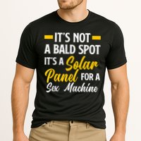 Mens Not A Bald Spot It's Solar Panel For Sex Machine Funny Bald Cooling Performance Crew T-Shirt