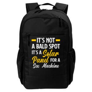 Mens Not A Bald Spot It's Solar Panel For Sex Machine Funny Bald Daily Commute Backpack