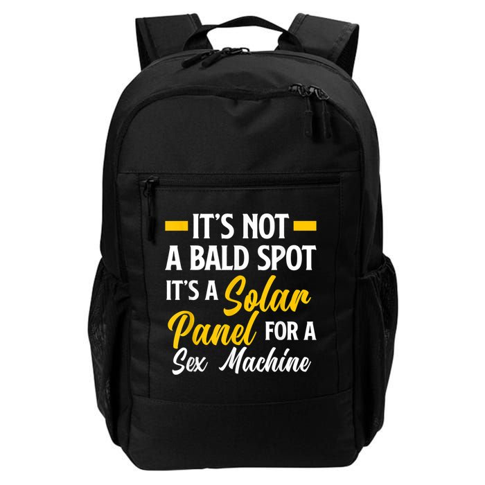 Mens Not A Bald Spot It's Solar Panel For Sex Machine Funny Bald Backpack