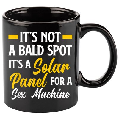 Mens Not A Bald Spot It's Solar Panel For Sex Machine Funny Bald 11oz C Handle Ceramic Mug