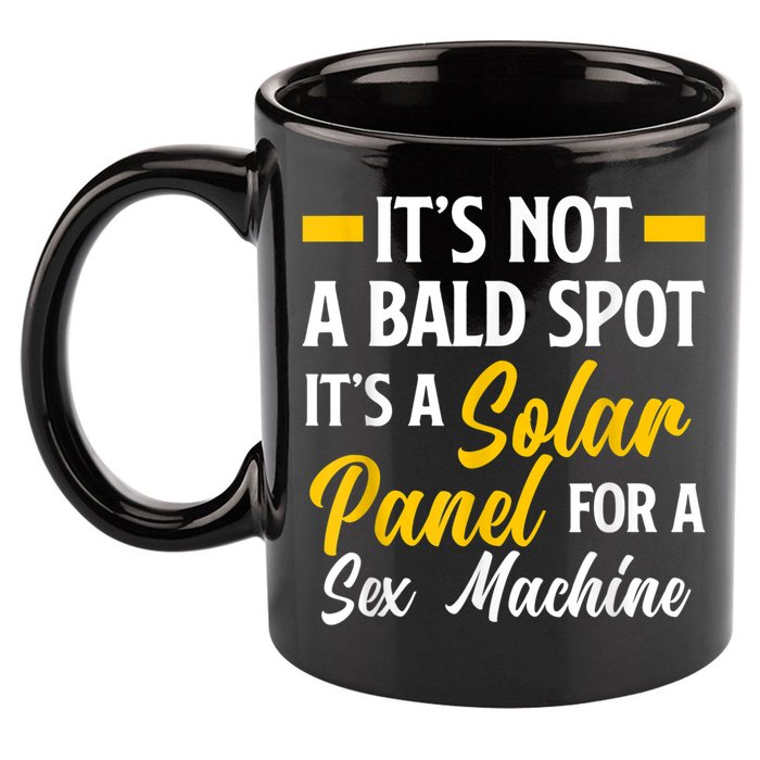 Mens Not A Bald Spot It's Solar Panel For Sex Machine Funny Bald 11oz C Handle Ceramic Mug